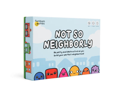 Not So Neighborly - Good Games