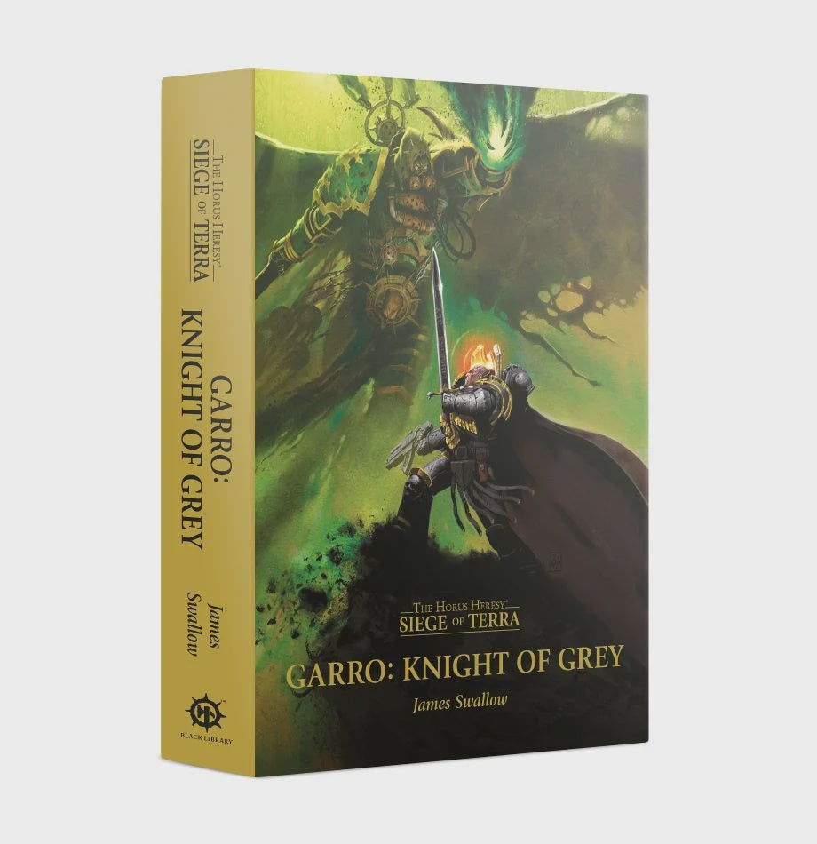 Horus Heresy - Siege of Terra: Garro: Knight of Grey (Novel HB)