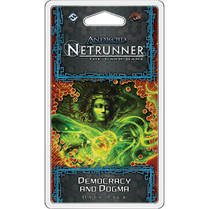 Android: Netrunner - Democracy And Dogma - Good Games