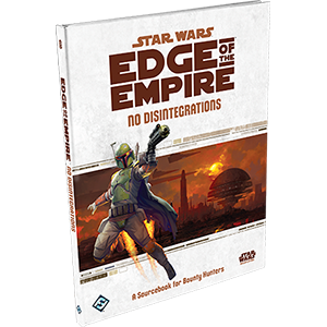 Star Wars Edge Of The Empire No Disintegrations