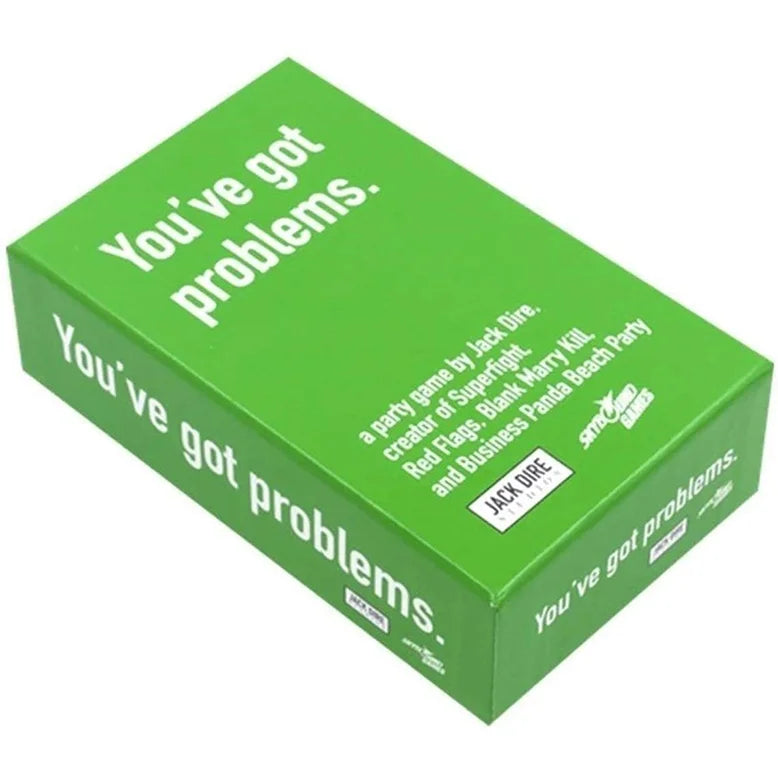 Youve Got Problems