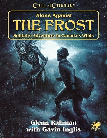 Call of Cthulhu RPG - Alone Against the Frost - Good Games