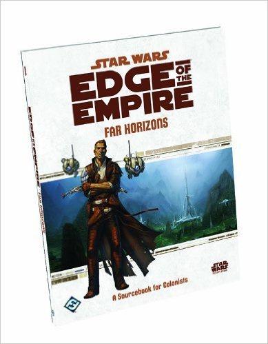 Star Wars Edge Of The Empire Rpg Far Horizons - Good Games