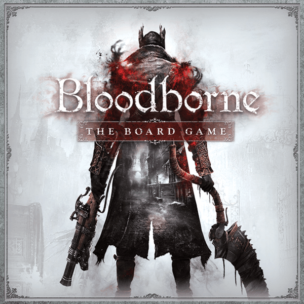 Bloodborne The Board Game - Good Games