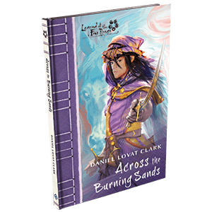 Legend of the Five Rings Across the Burning Sands Novella - Good Games