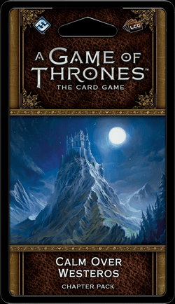A Game of Thrones - The Card Game - Second Edition - Calm Over Westeros - Good Games