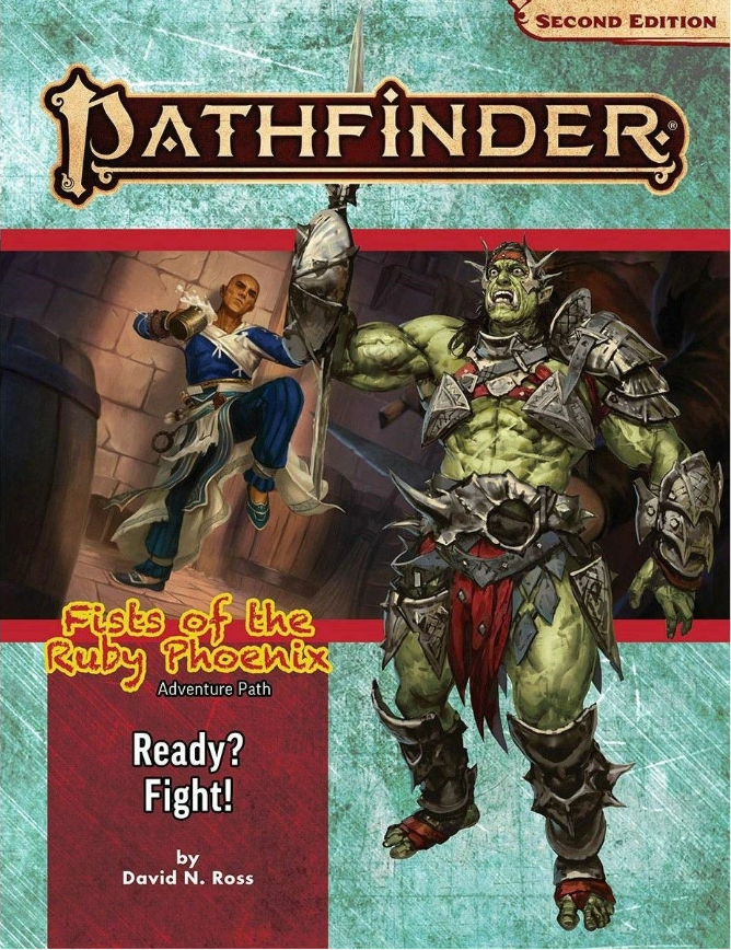 Pathfinder Second Edition - Adventure Path - Fists of the Ruby Phoenix #2 - Ready? Fight! - Good Games