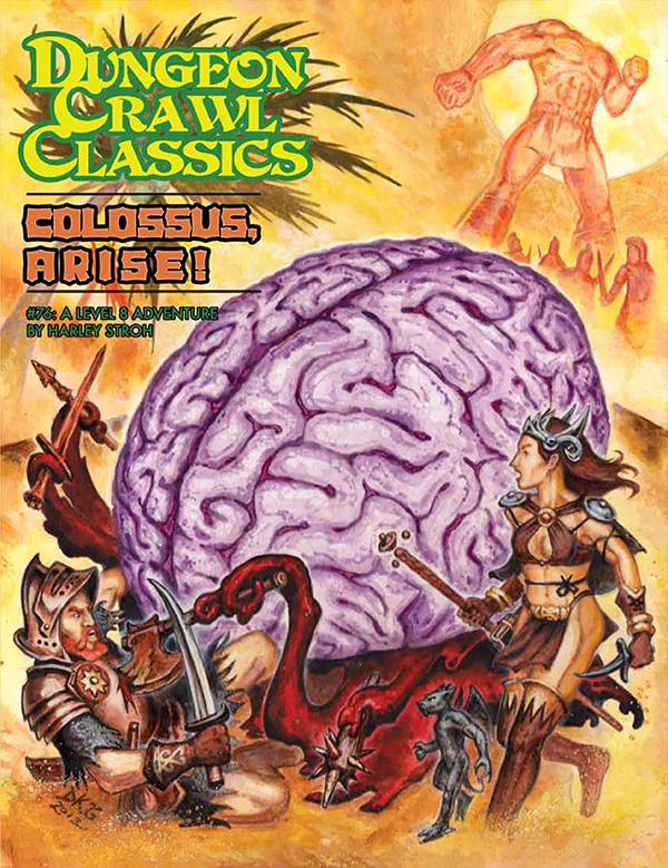 Dungeon Crawl Classics 76 Colossus Arise - Good Games