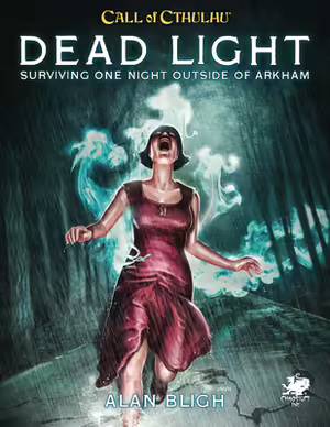 Call of Cthulhu RPG - Dead Light and Other Dark Turns
