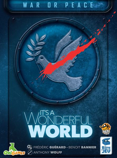 Its a Wonderful World: War or Peace
