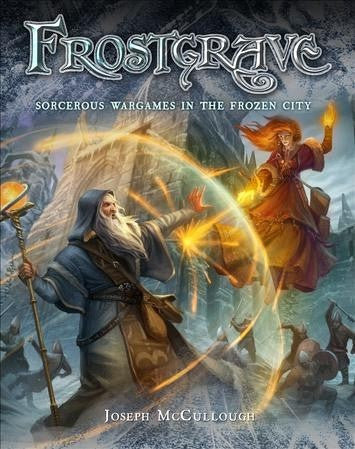 Frostgrave Rulebook: Fantasy Wargames In The Frozen City