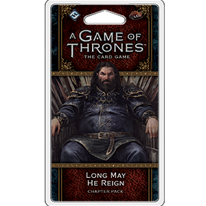 A Game of Thrones - The Card Game - Second Edition - Long May He Reign