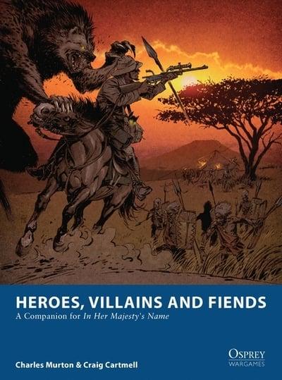 Heroes Villains And Fiends
