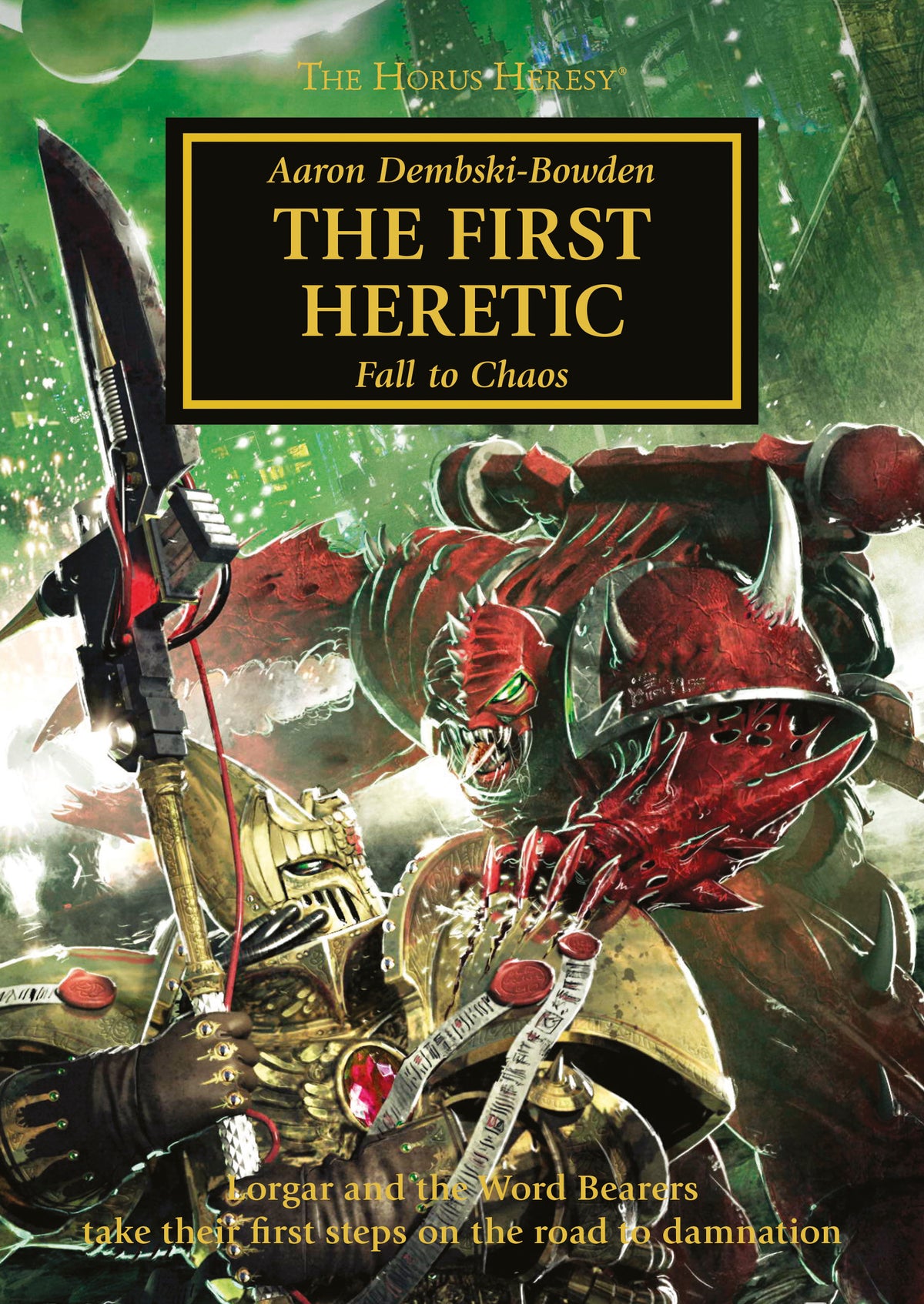 Horus Heresy - The First Heretic