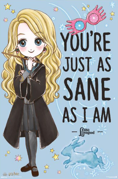Harry Potter - Youre Just As Sane Poster
