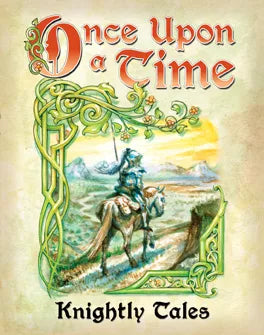 Once Upon A Time Knightly Tales