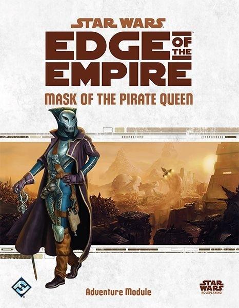 Star Wars Edge Of The Empire Mask Of The Pirate Queen - Good Games