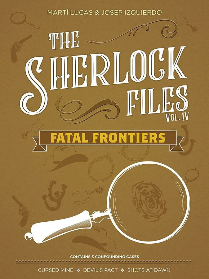 The Sherlock Files Volume 4 Fatal Frontiers