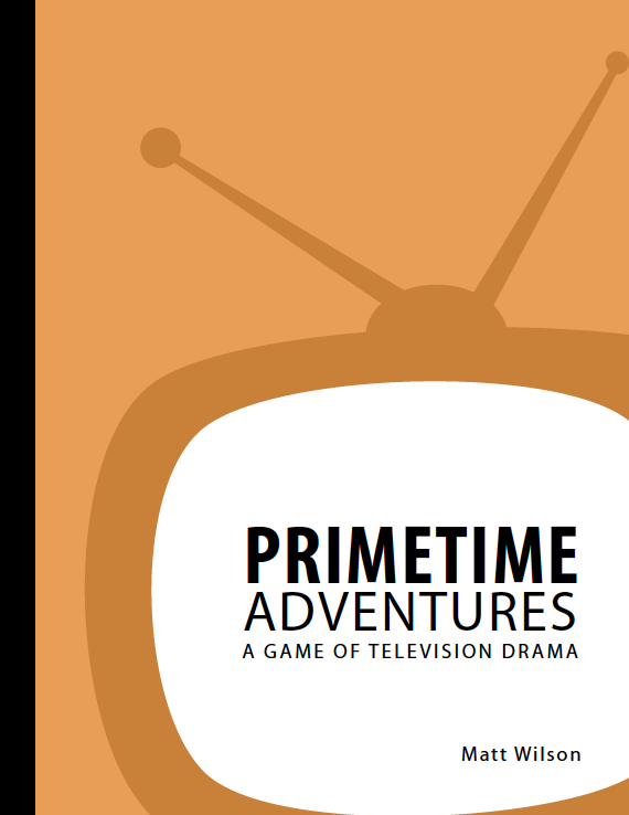 Primetime Adventures 3E - Good Games