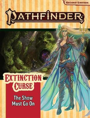 Pathfinder Adventure Path Extinction Curse Adventure #1 The Show Must Go On - Good Games