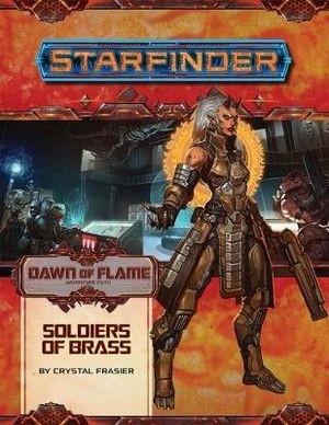 Dawn Of Flame 2 Soldiers Of Brass - Starfinder Adventure Path - Good Games