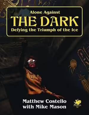 Call of Cthulhu RPG - Alone Against the Dark