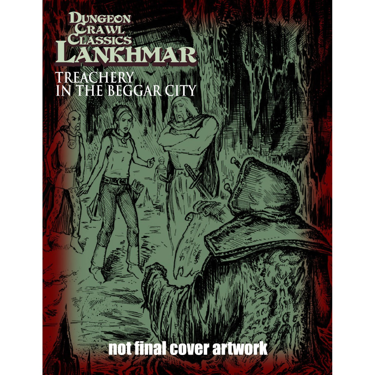Dungeon Crawl Classics Lankhmar 13 - Treachery in the Beggar City - Good Games