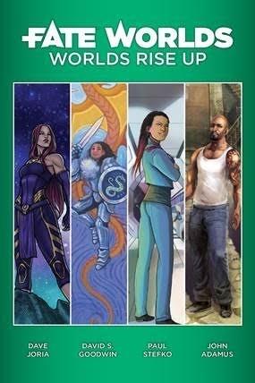 Fate Worlds: Worlds Rise Up - Good Games